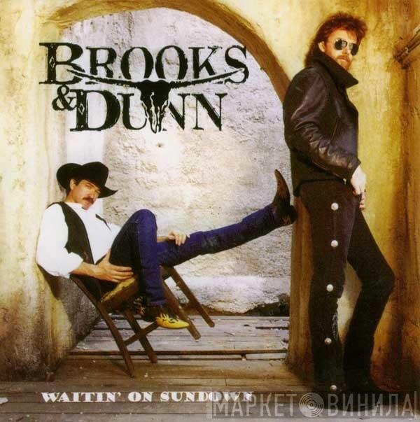  Brooks & Dunn  - (3) Waitin' On Sundown