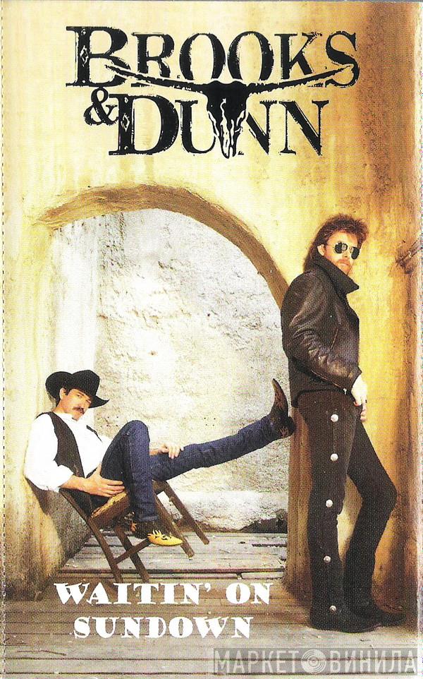  Brooks & Dunn  - Waitin' On Sundown