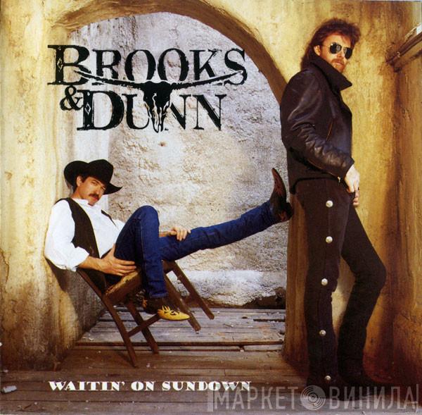  Brooks & Dunn  - Waitin' On Sundown