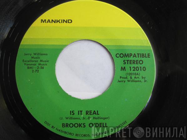 Brooks O'Dell - Is It Real / Got To Travel On