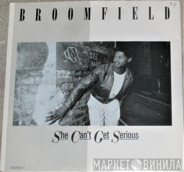 Broomfield - She Can't Get Serious