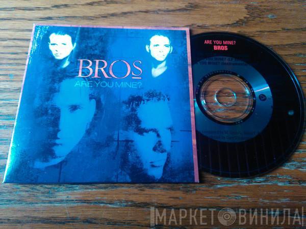  Bros  - Are You Mine?