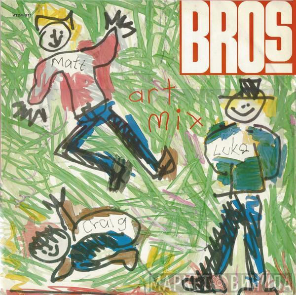  Bros  - Drop The Boy (Art Mix)