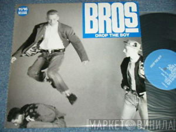  Bros  - Drop The Boy