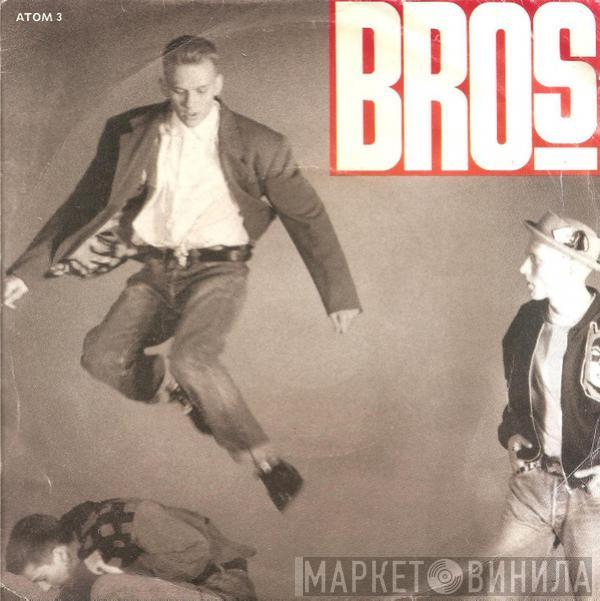 Bros - Drop The Boy
