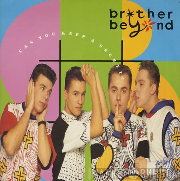  Brother Beyond  - Can You Keep A Secret?