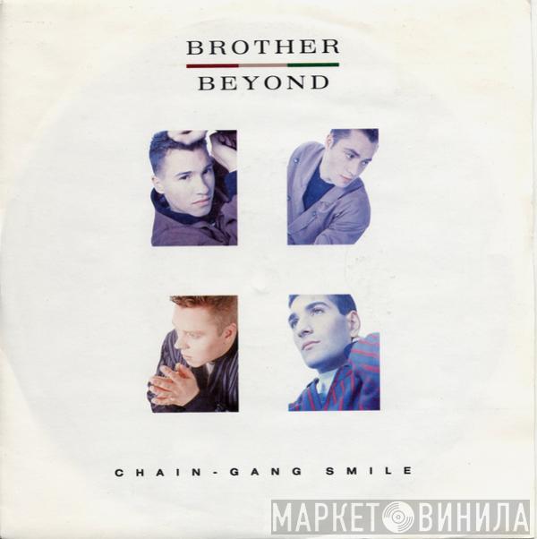  Brother Beyond  - Chain Gang Smile
