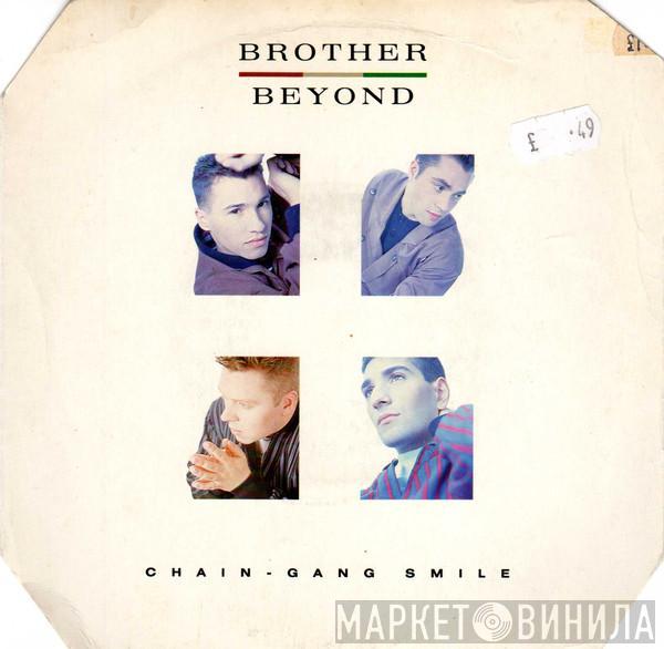  Brother Beyond  - Chain-Gang Smile