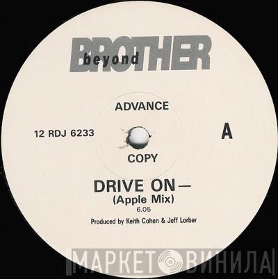  Brother Beyond  - Drive On