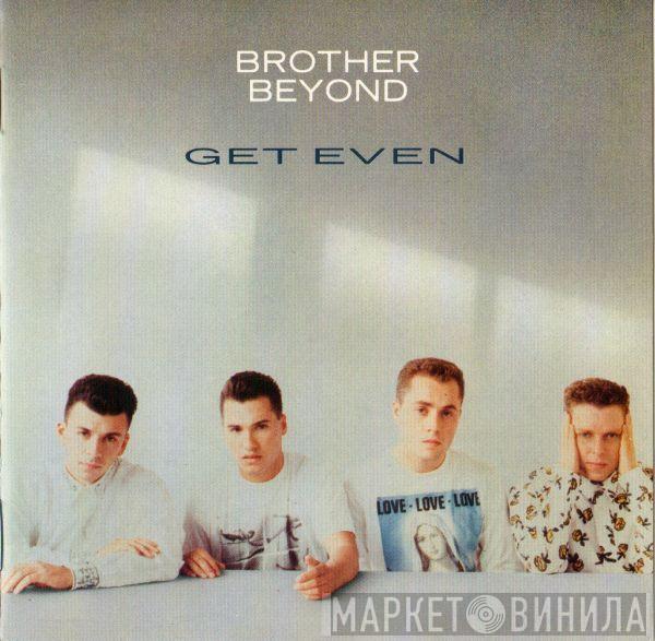  Brother Beyond  - Get Even