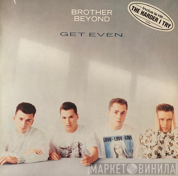  Brother Beyond  - Get Even