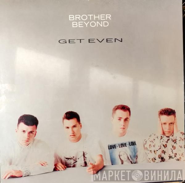  Brother Beyond  - Get Even
