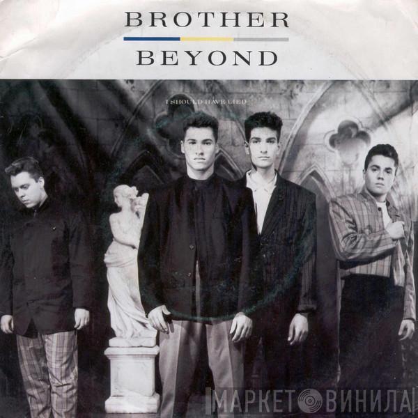Brother Beyond - I Should Have Lied