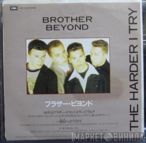  Brother Beyond  - The Harder I Try