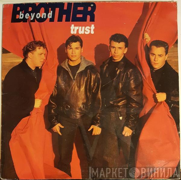 Brother Beyond - Trust
