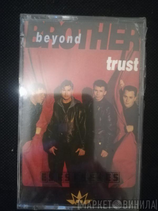  Brother Beyond  - Trust