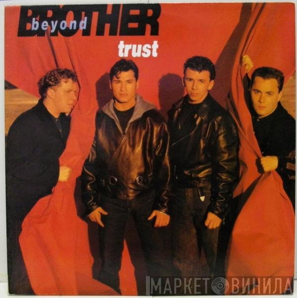  Brother Beyond  - Trust