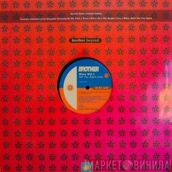 Brother Beyond - When Will I See You Again / Party Megamix