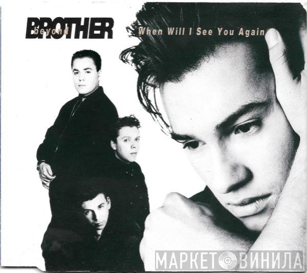  Brother Beyond  - When Will I See You Again