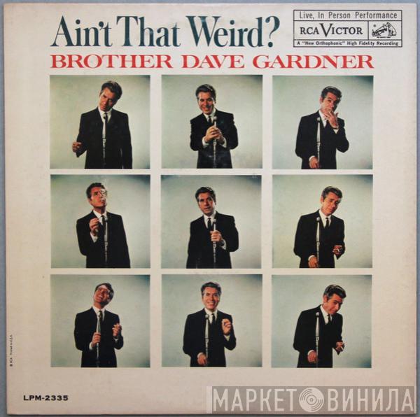 Brother Dave Gardner - Ain't That Weird