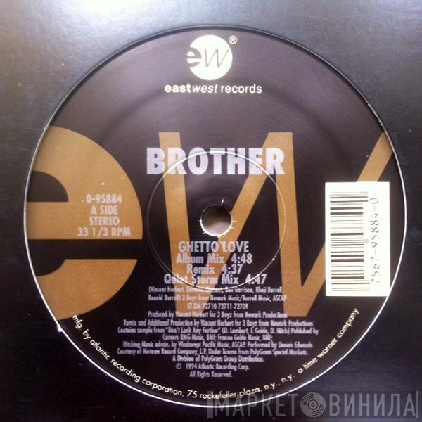 Brother - Ghetto Love