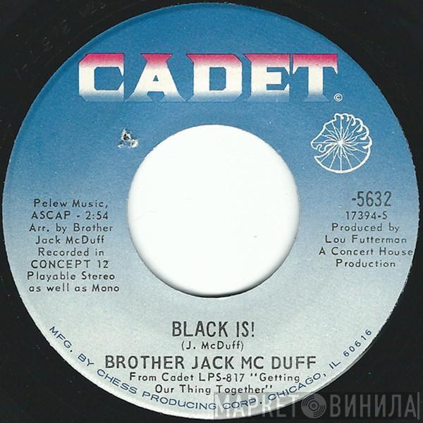 Brother Jack McDuff - Black Is! / Win, Lose Or Draw
