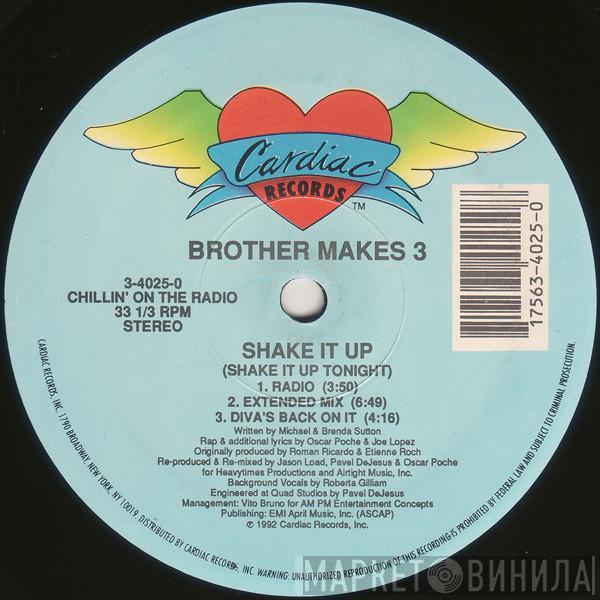 Brother Makes 3 - Shake It Up (Shake It Up Tonight)