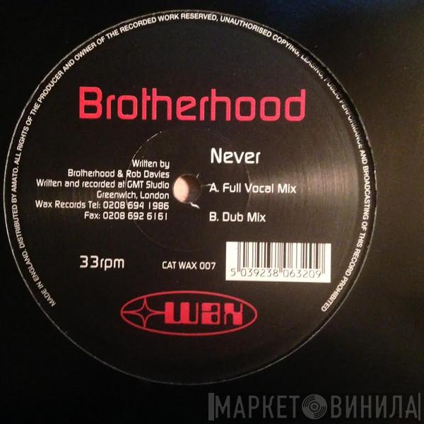Brotherhood  - Never
