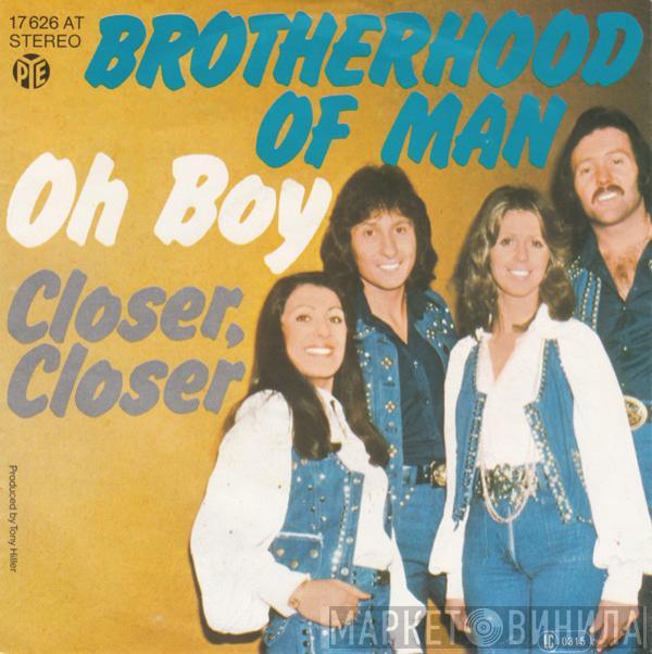 Brotherhood Of Man  - Oh Boy / Closer, Closer