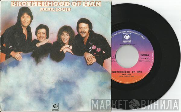  Brotherhood Of Man  - Papa Louis / For You