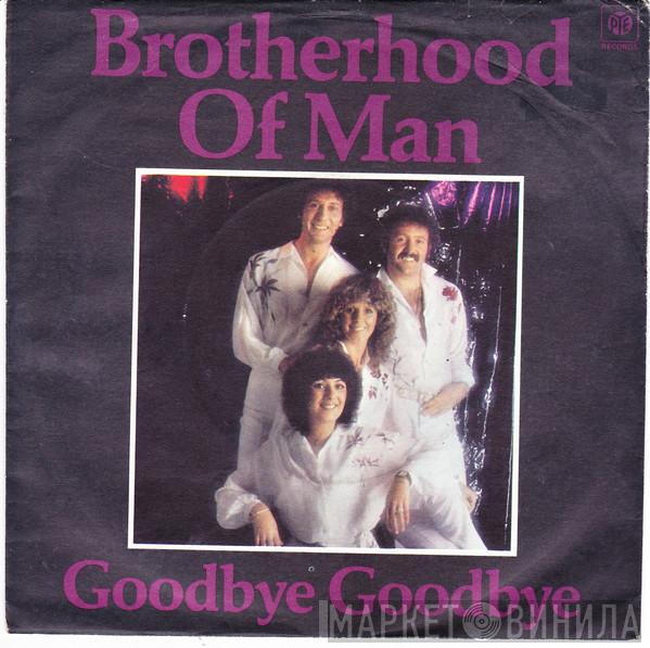  Brotherhood Of Man  - Goodbye Goodbye