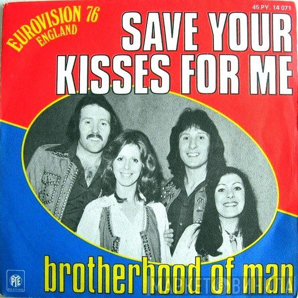  Brotherhood Of Man  - Save Your Kisses For Me