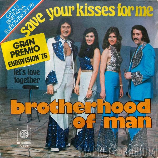  Brotherhood Of Man  - Save Your Kisses For Me