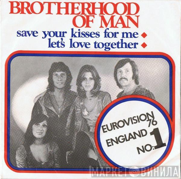  Brotherhood Of Man  - Save Your Kisses For Me