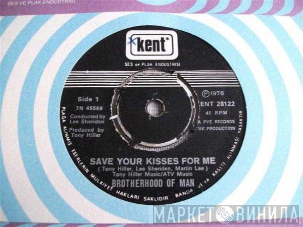  Brotherhood Of Man  - Save Your Kisses For Me