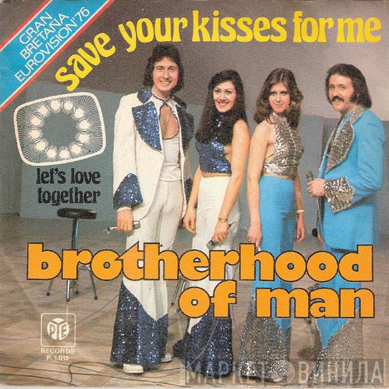  Brotherhood Of Man  - Save Your Kisses For Me