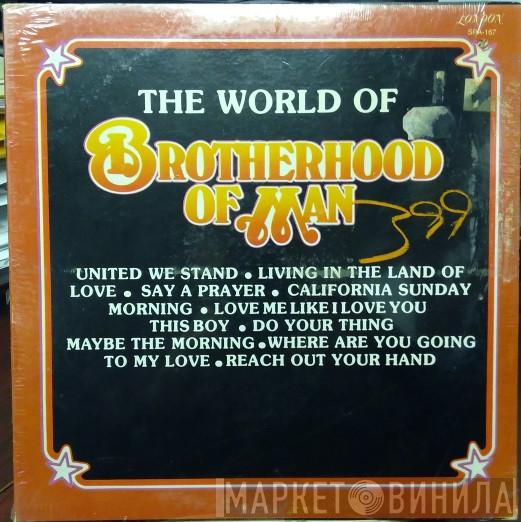 Brotherhood Of Man - The World Of The Brotherhood Of Man
