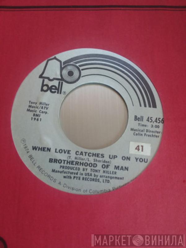 Brotherhood Of Man - When Love Catches Up On You