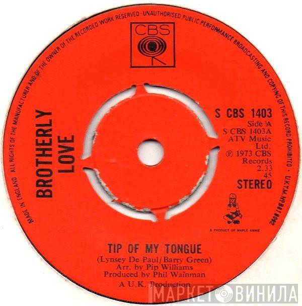 Brotherly Love  - Tip Of My Tongue