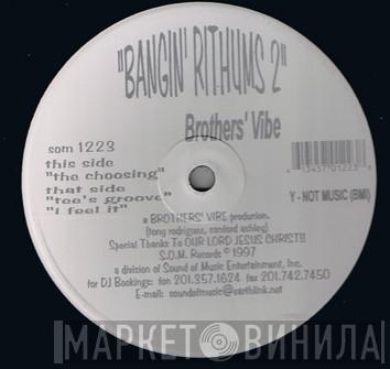  Brothers' Vibe  - Bangin' Rithums 2
