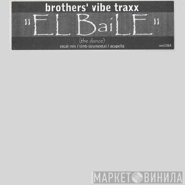  Brothers' Vibe  - El Baile