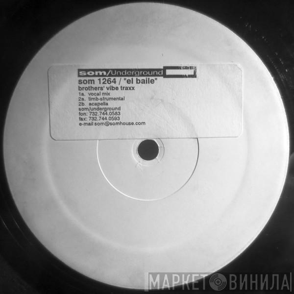 Brothers' Vibe - El Baile