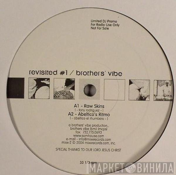  Brothers' Vibe  - Revisited #1