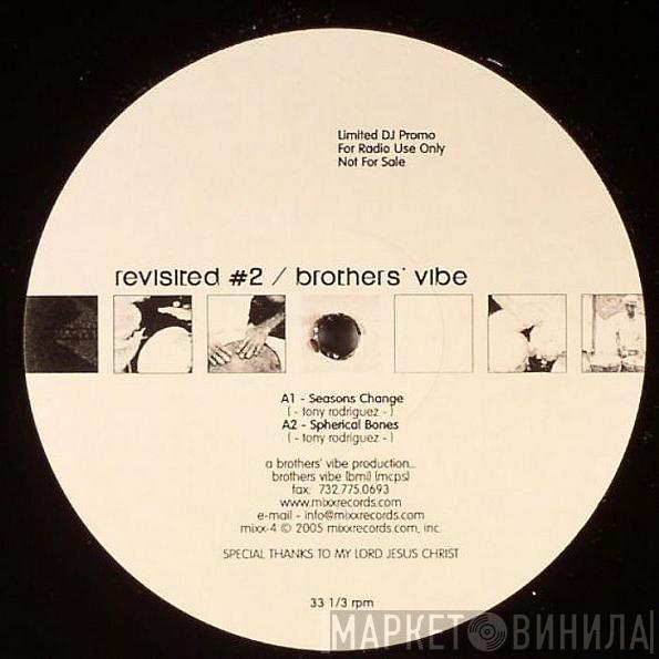  Brothers' Vibe  - Revisited #2