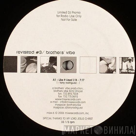 Brothers' Vibe - Revisited #3