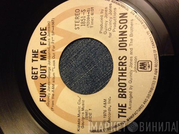  Brothers Johnson  - Get The Funk Out Ma Face / Tomorrow