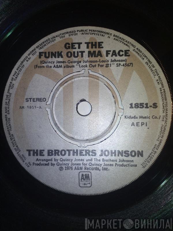  Brothers Johnson  - Get The Funk Out Ma Face / Tomorrow