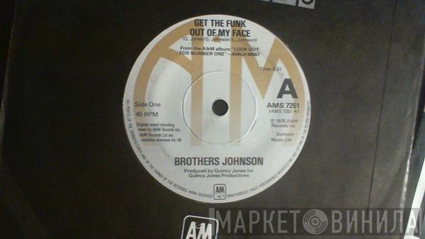  Brothers Johnson  - Get The Funk Out Ma Face