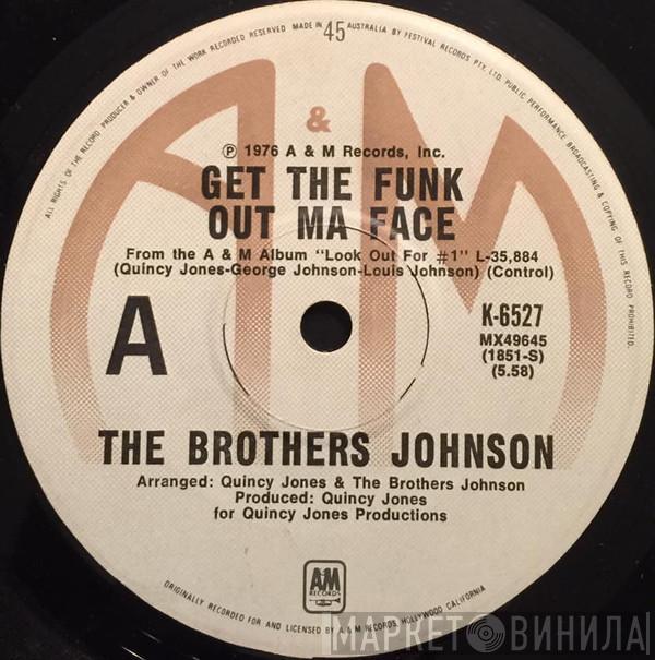 Brothers Johnson  - Get The Funk Out Ma Face