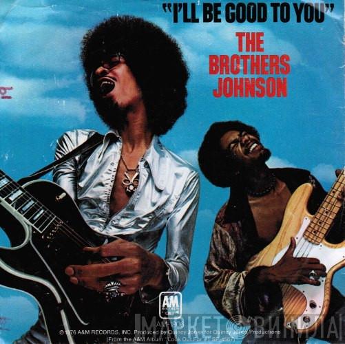 Brothers Johnson - I'll Be Good To You